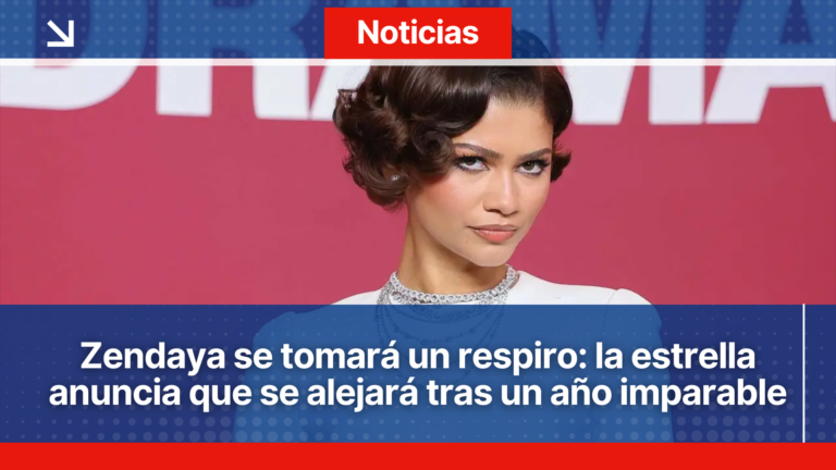 Zendaya se retira del cine